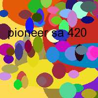 pioneer sa 420